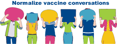 Normalize vaccine conversations